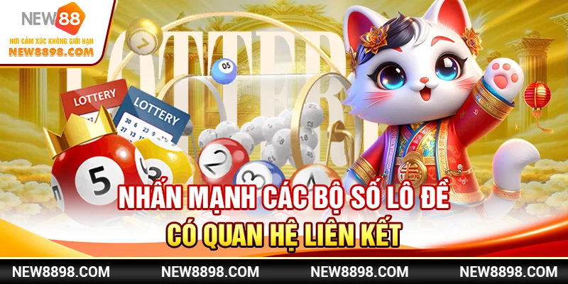 Khung Xổ Số Lô Đề Trực Quan, Cá Nhân Hóa Lựa Chọn 2 Nhấn mạnh các bộ số có quan hệ liên kết