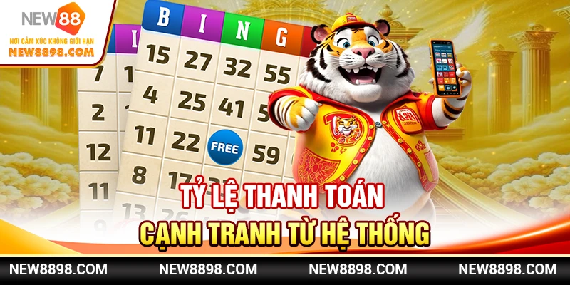 Tỷ lệ thanh toán cạnh tranh từ hệ thống