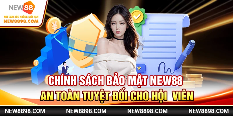Chính Sách Bảo Mật New88